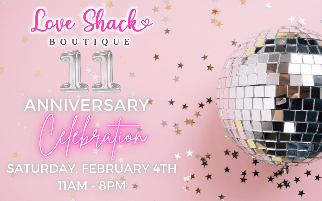 Love Shack Boutique Is Turning 11!